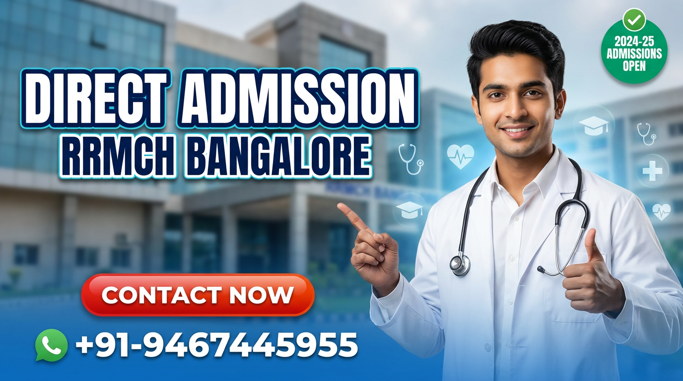 Direct Admission In Rajarajeswari Medical College and Hospital (RRMCH) Bangalore